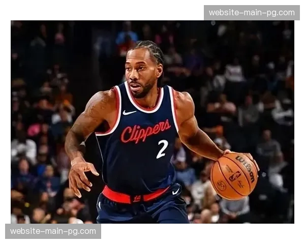 卢谈伦纳德出场时间限制：将继续控制在36分钟以内